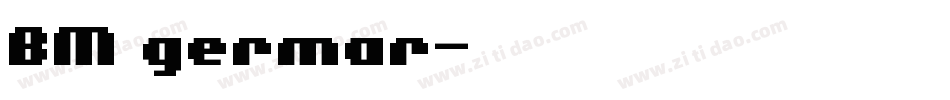 BM germar字体转换